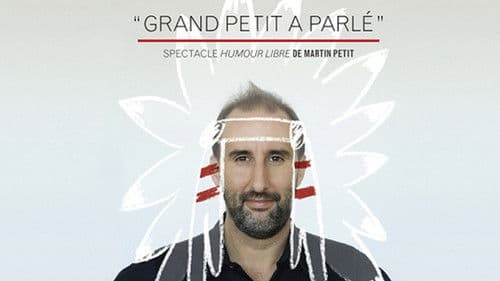 Martin Petit - Grand petit a parlé: humour libre ! Bild 1