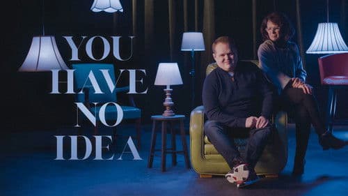 You Have No Idea Bild 2