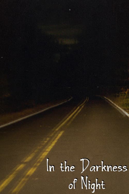 In the Darkness of Night