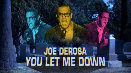 Joe DeRosa: You Let Me Down Bild 1