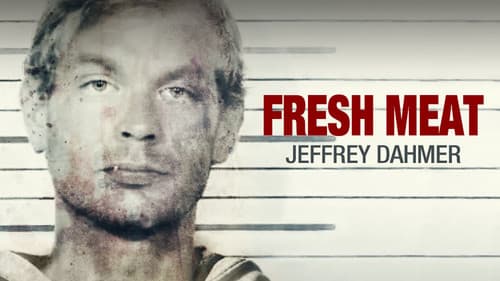 Fresh Meat: Jeffrey Dahmer Bild 1