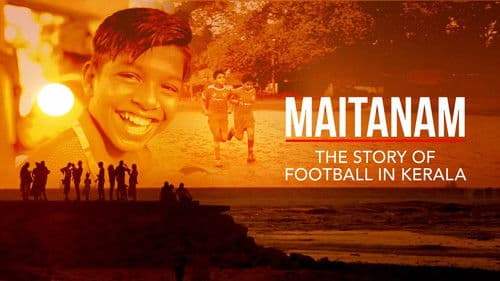 Maitanam - The Story of Football in Kerala Bild 2
