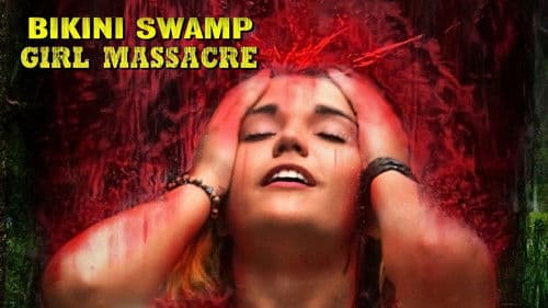 Bikini Swamp Girl Massacre Bild 5