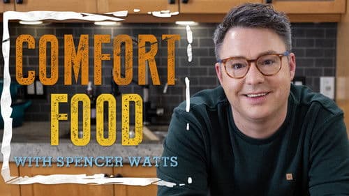 Comfort Food With Spencer Watts Bild 3