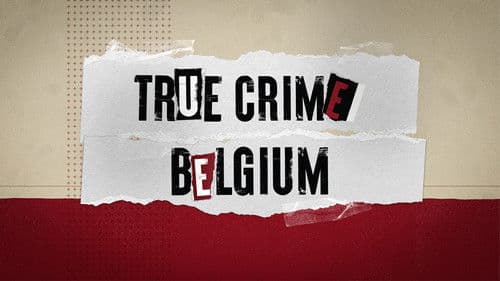True Crime Belgium Bild 1