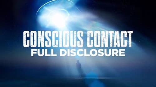 Conscious Contact: Full Disclosure Bild 1