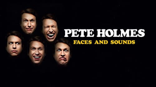 Pete Holmes: Faces and Sounds Bild 1