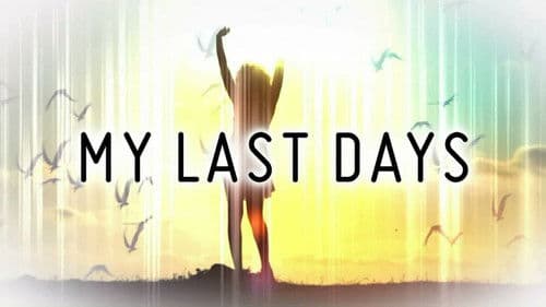 My Last Days Bild 2