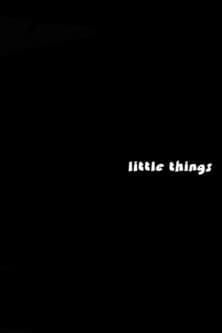 Little Things