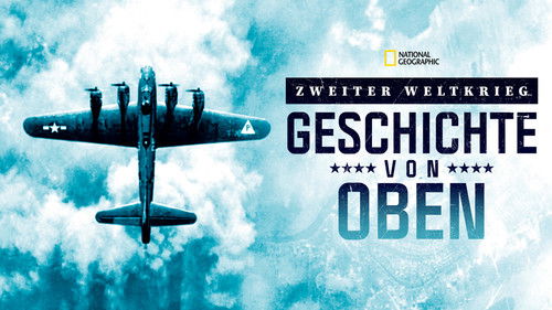 Zweiter Weltkrieg: Geschichte von oben Bild 7