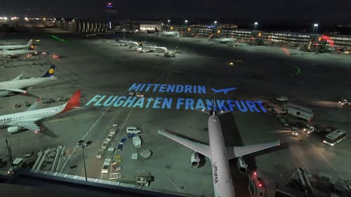 Mittendrin - Flughafen Frankfurt Bild 2