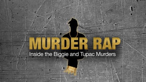 Murder Rap: Inside the Biggie and Tupac Murders Bild 1