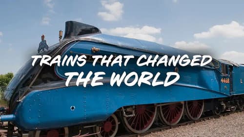 Trains That Changed the World Bild 1