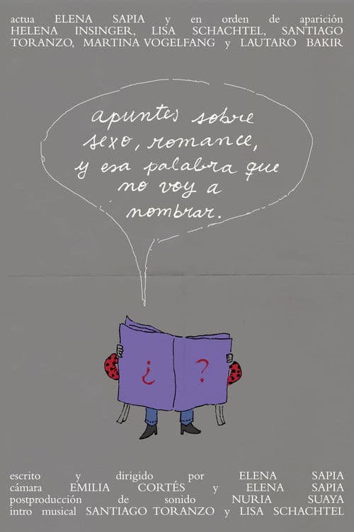 Apuntes sobre sexo, romance, y esa palabra que no voy a nombrar.