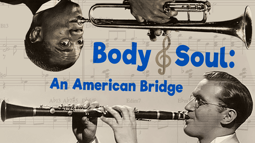 Body and Soul: An American Bridge Bild 1
