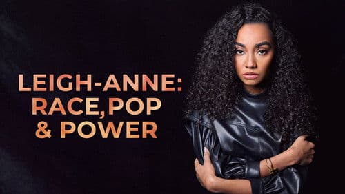 Leigh-Anne: Race, Pop and Power Bild 1