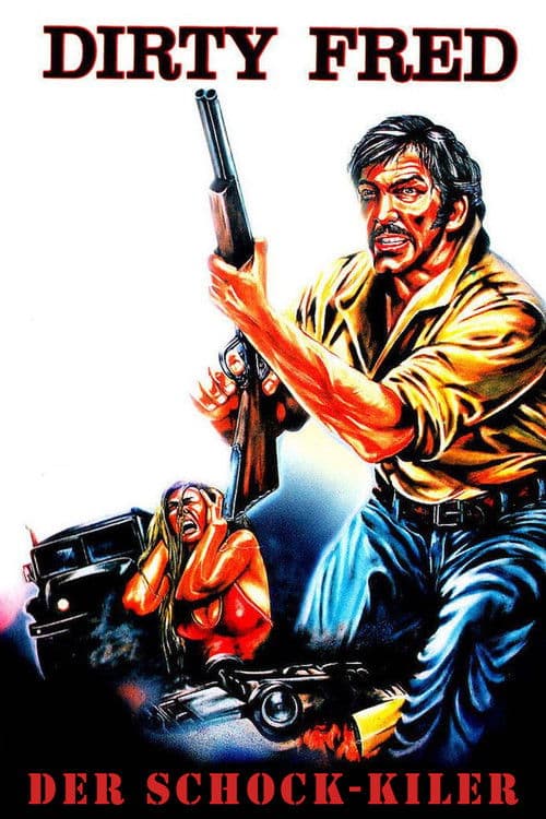Dirty Fred - Der Schock-Killer