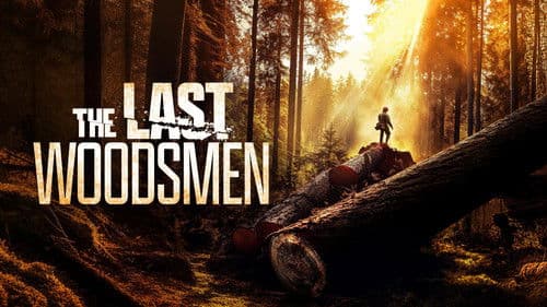 The Last Woodsmen Bild 2