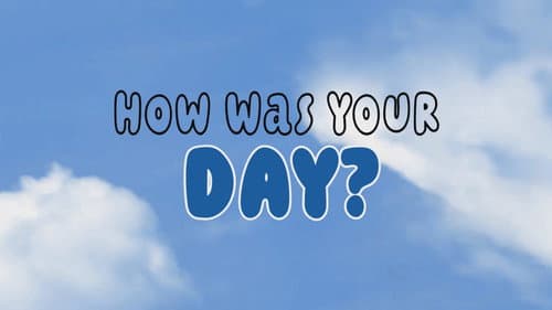 How Was Your Day? Bild 4