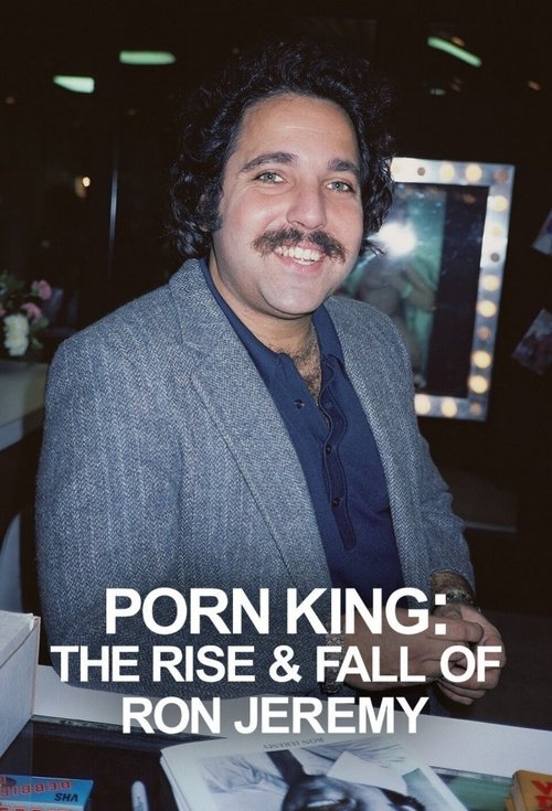 Porn King - Aufstieg und Fall des Ron Jeremy