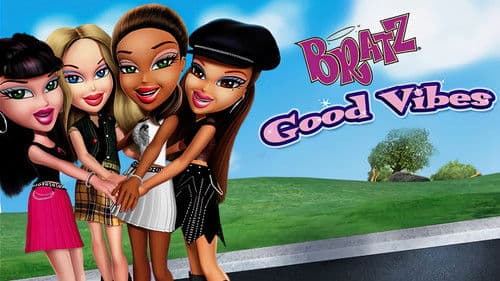 Bratz: Good Vibes Bild 1