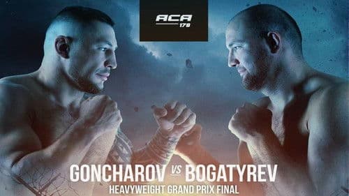 ACA 178: Goncharov vs. Bogatyrev Bild 1