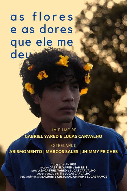 as flores e as dores que ele me deu