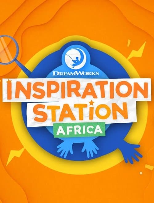 DreamWorks Inspiration Station (Africa) que