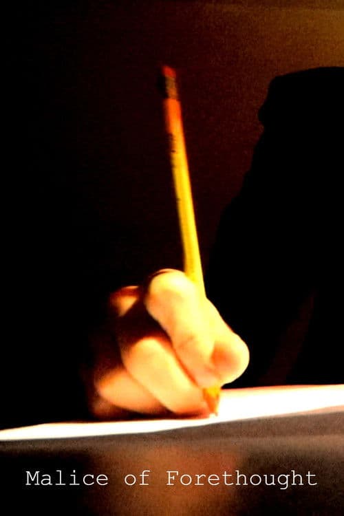 Malice of Forethought