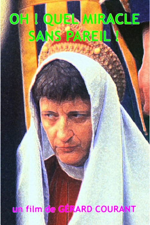 Oh ! Quel miracle sans pareil !