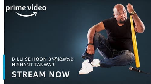 Nishant Tanwar : Dilli Se Hoon B*@!%D Bild 1