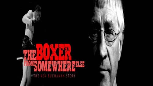 The Boxer from Somewhere Else: The Ken Buchanan Story Bild 1