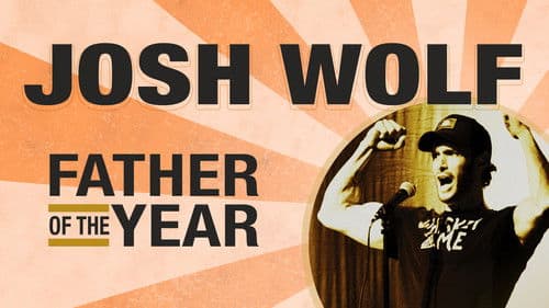 Josh Wolf: Father of the Year Bild 1