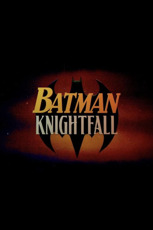 Batman: Knightfall Part 1: Knightfall