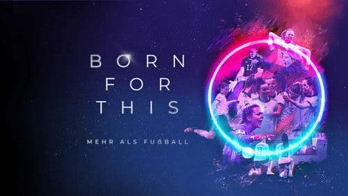 Born For This - Mehr als Fussball Bild 2