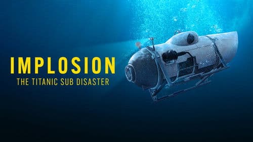 Implosion: The Titanic Sub Disaster Bild 2