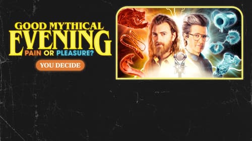 Good Mythical Evening: Pain or Pleasure Bild 2