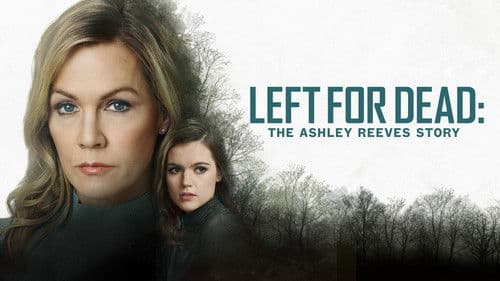 Left for Dead: The Ashley Reeves Story Bild 3