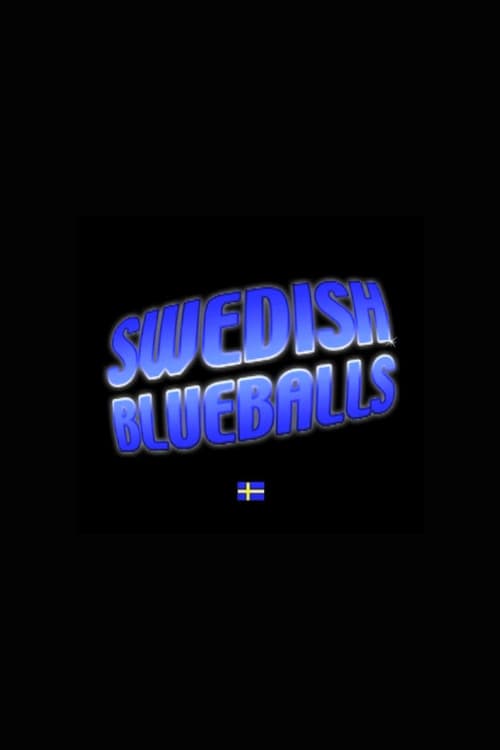 Swedish Blueballs