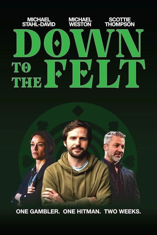 Down to the Felt