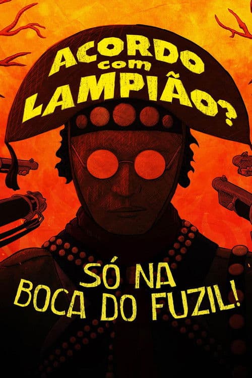 Acordo com Lampião? Só na Boca do Fuzil!