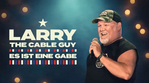 Larry The Cable Guy: Es ist eine Gabe Bild 4