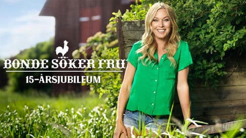 Bonde söker fru - 15-årsjubileum Bild 1