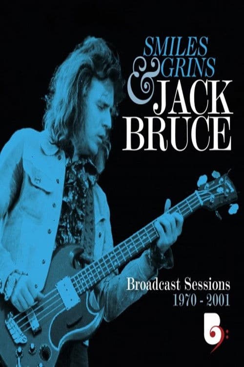 Jack Bruce - Smiles And Grins (Broadcast Sessions 1970-2001)