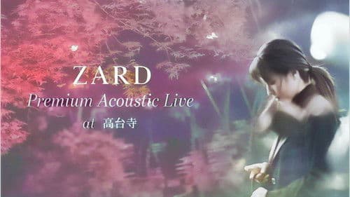 ZARD Premium Acoustic Live at 高台寺 Bild 1