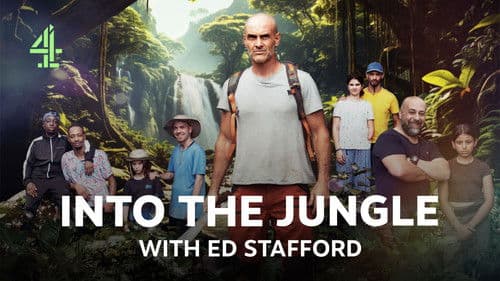 Ed Stafford -  Into the Jungle Bild 2