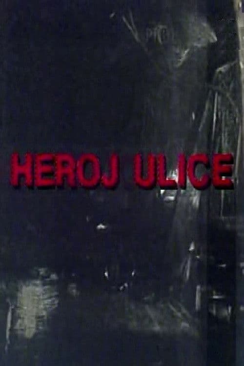 Heroj ulice
