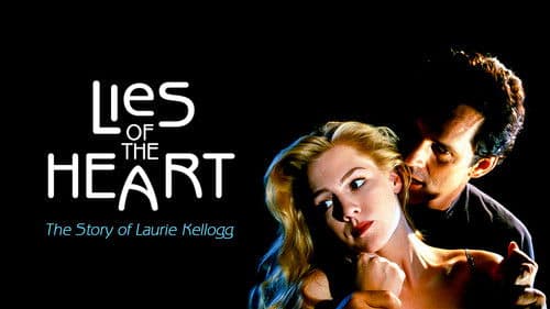 Lies of the Heart: The Story of Laurie Kellogg Bild 1