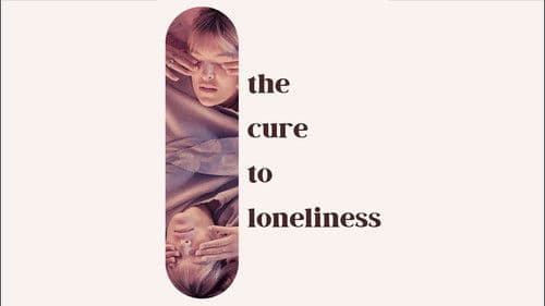 The Cure to Loneliness Bild 1
