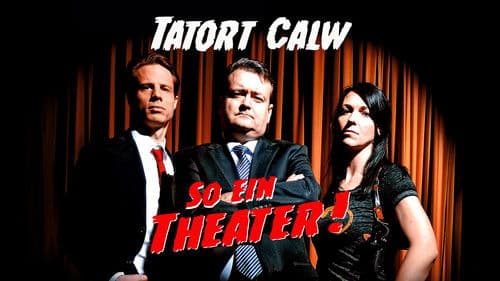 Tatort Calw - So ein Theater! Bild 1